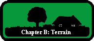 Chapter B: Terrain